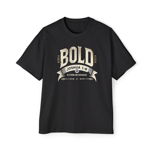 BOLD Joshua 1:9 Men's Heavy Oversized Tee