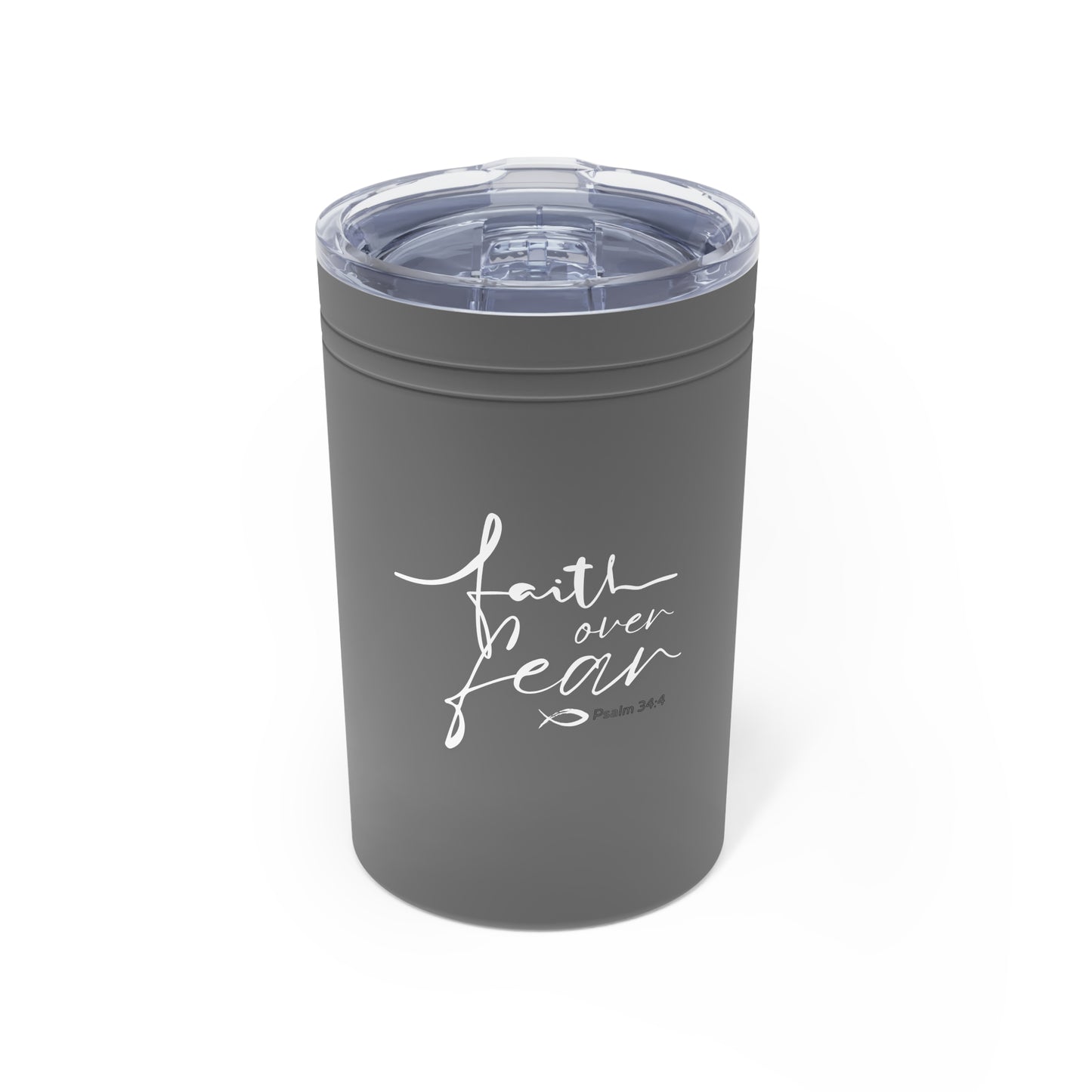 Faith Over Fear Vacuum Insulated Tumbler, 11oz