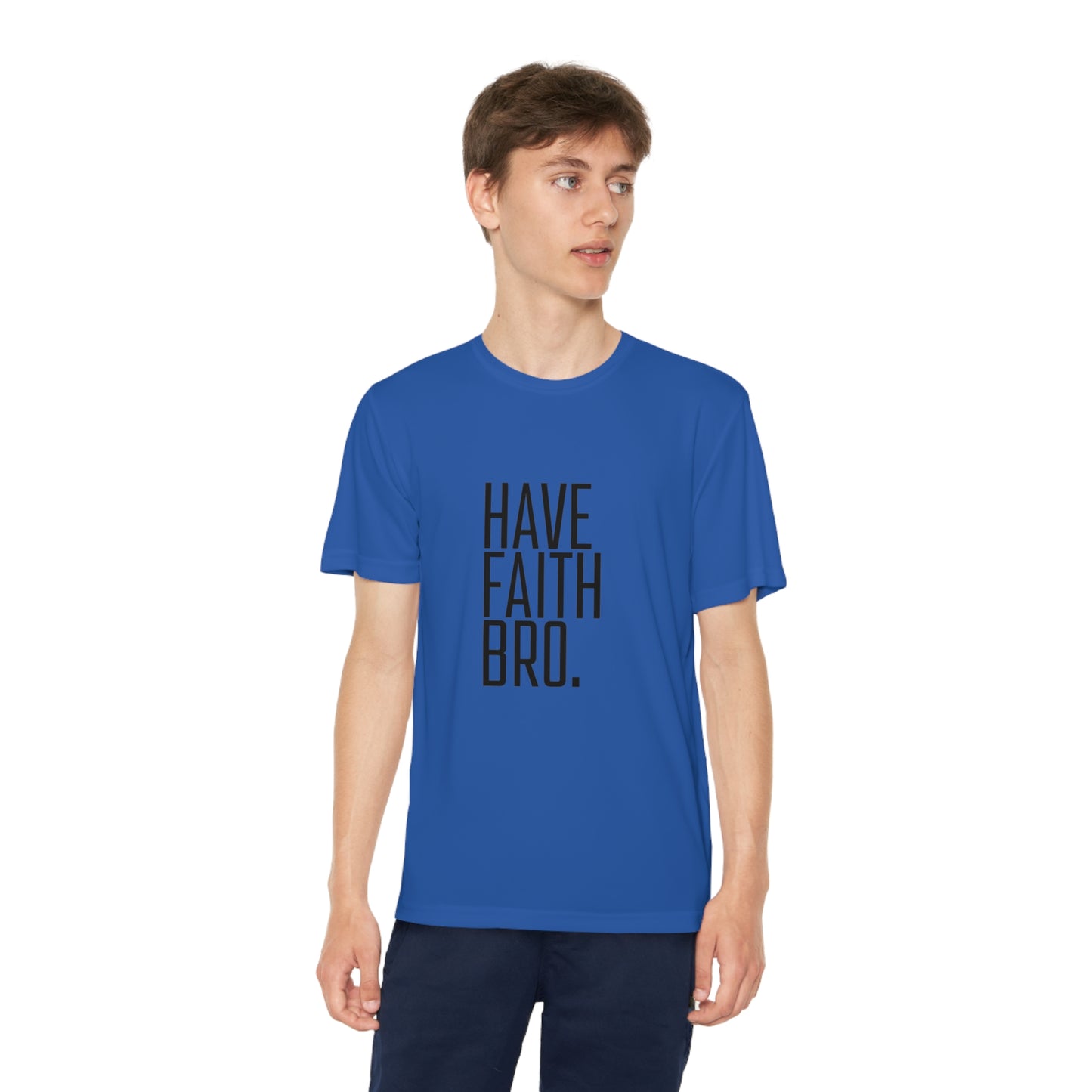 Have Faith Bro. Youth Sports Tee