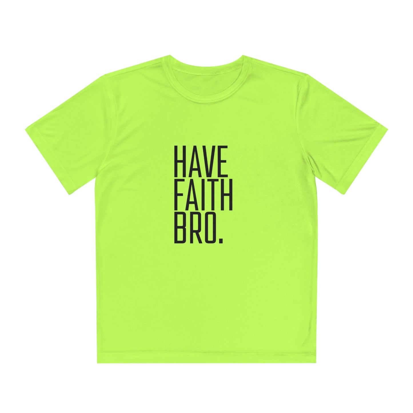 Have Faith Bro. Youth Sports Tee