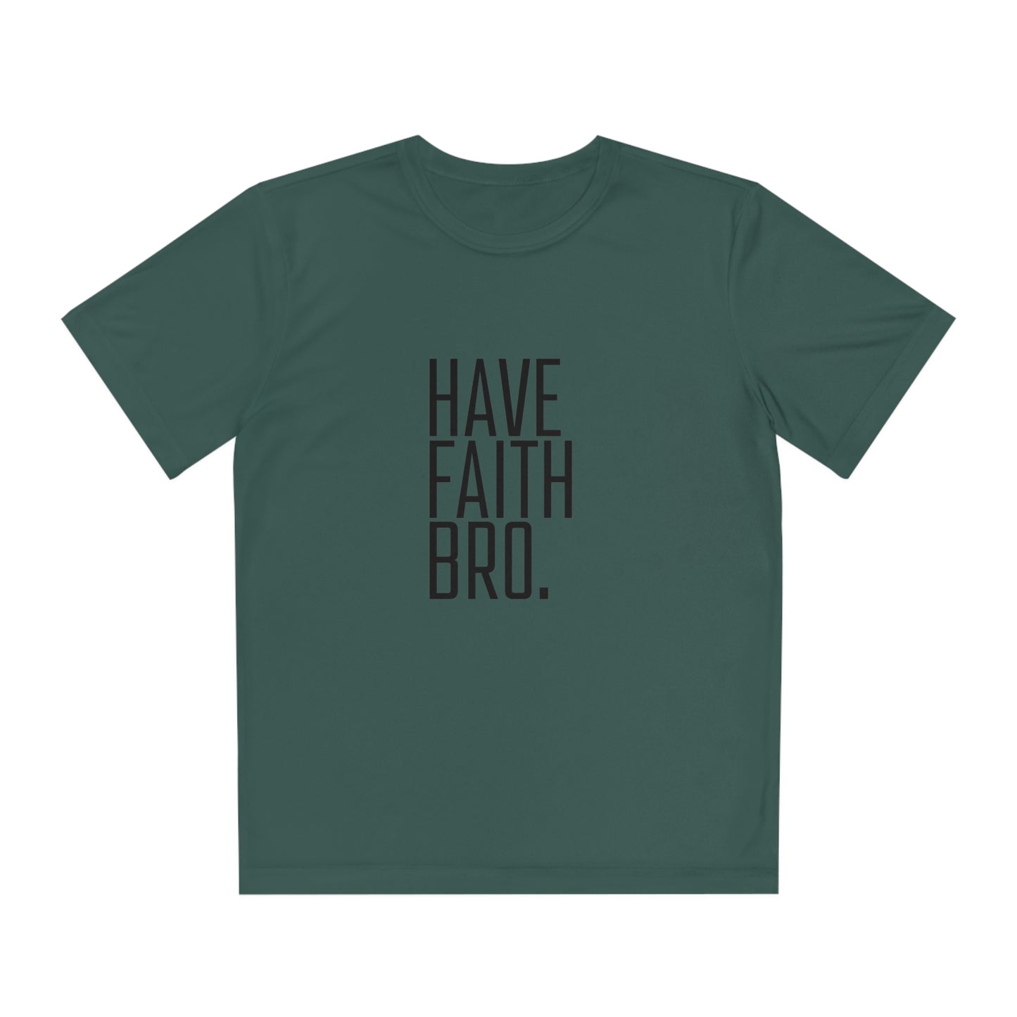 Have Faith Bro. Youth Sports Tee