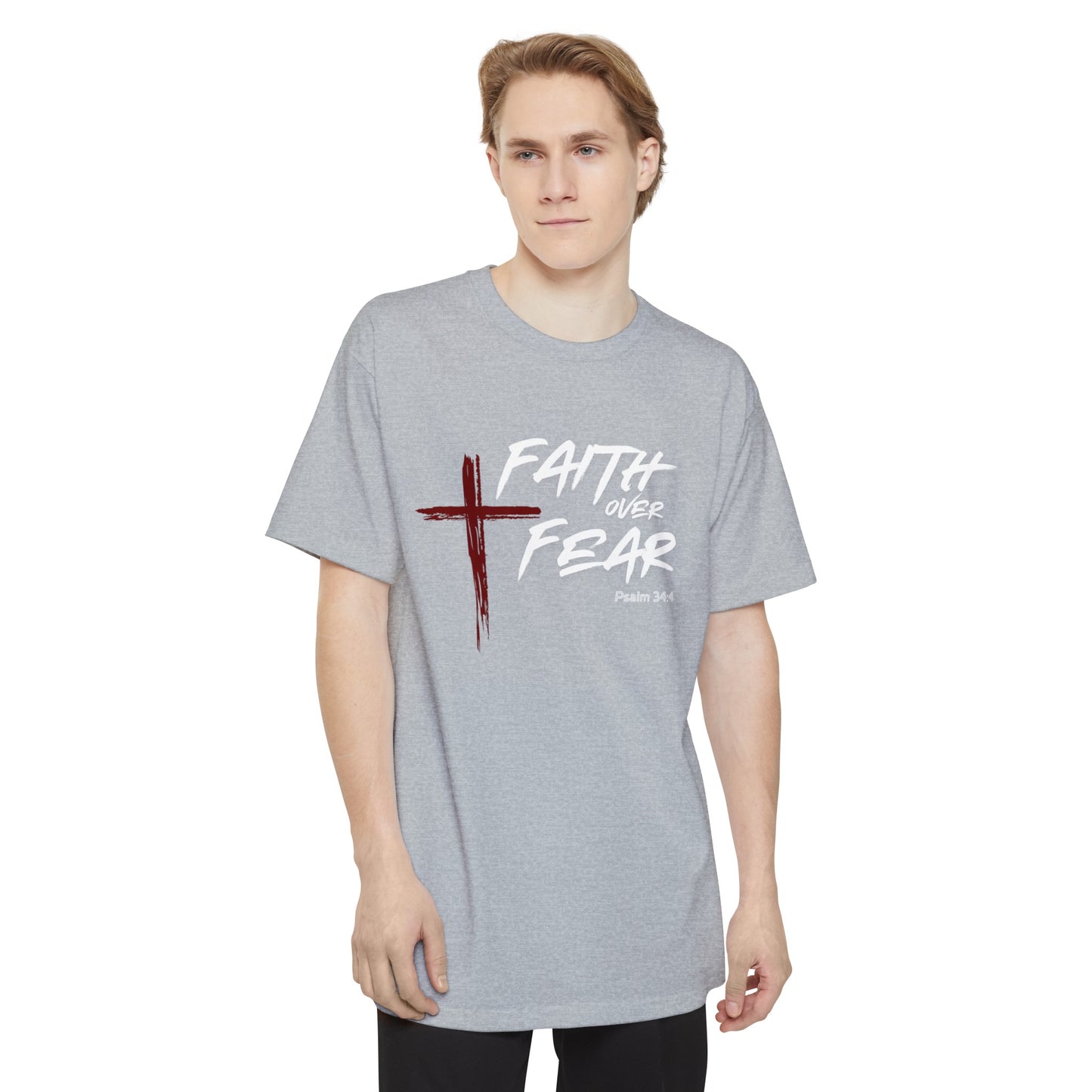 Faith Over Fear Psalm 34:4 Big & Tall T-Shirt