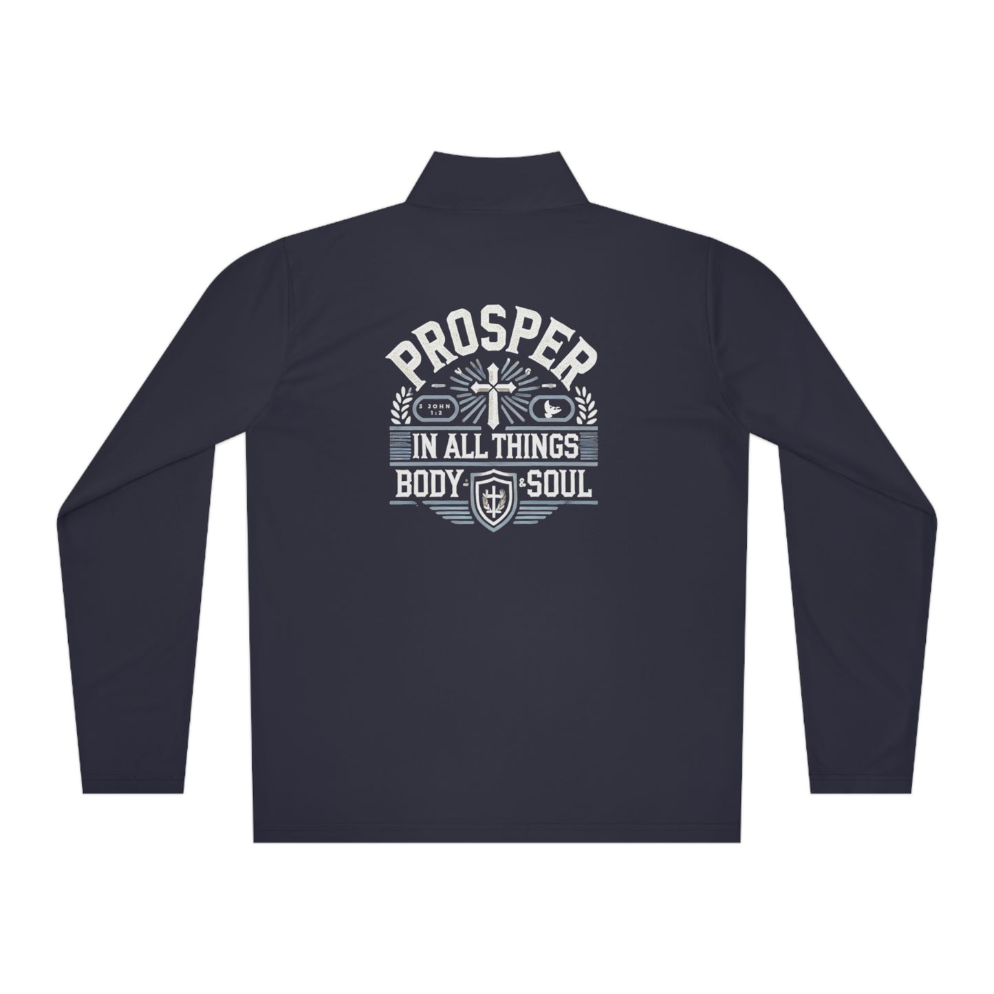 Prosper 3 John 1:2 - Unisex Quarter-Zip Track Shirt Pullover