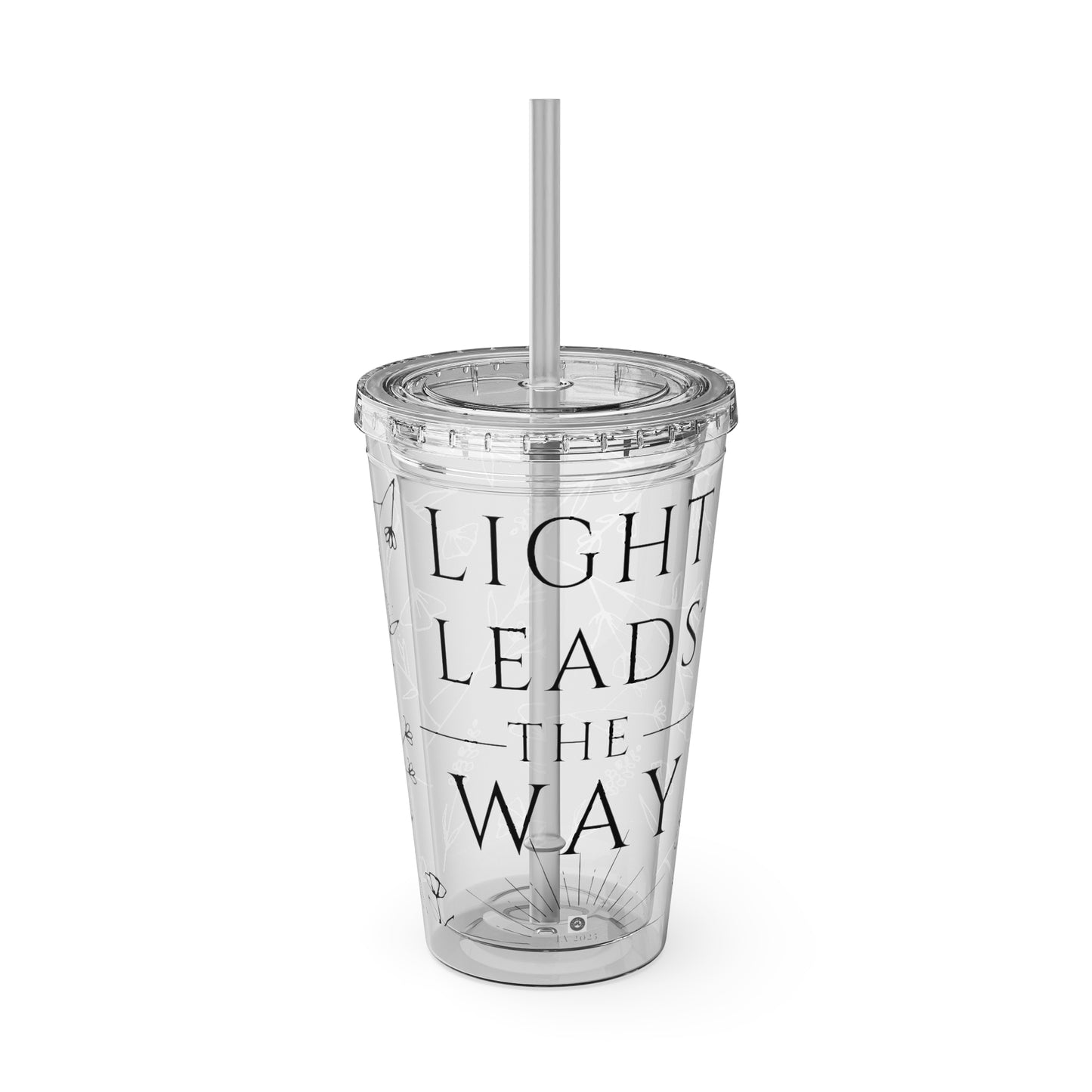 Light Leads The Way 16oz Tumbler with Straw - Inspiring Floral Design - Perfect for Daily Hydration