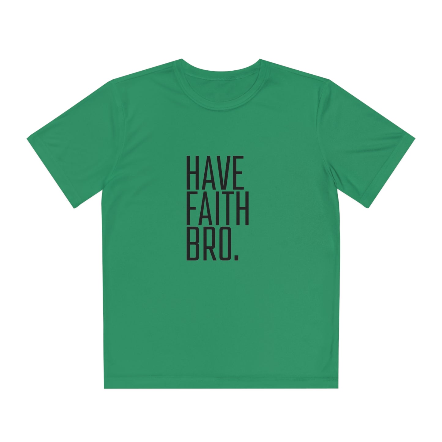 Have Faith Bro. Youth Sports Tee